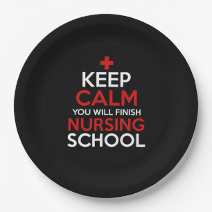 Nurse Gift Keep Calm You Will Finish Paper Plate