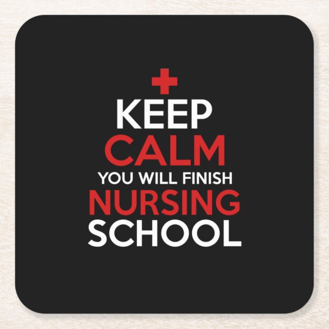 Nurse Gift | Keep Calm You Will Finish Square Paper Coaster (Front)