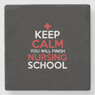 Nurse Gift Keep Calm You Will Finish Stone Coaster