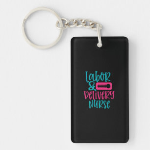 Nurse Gift   Labour Belivery Nurse Key Ring