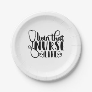 Nurse Gift Livin That Nurse Life Paper Plate