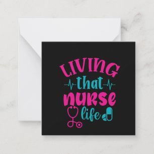 Nurse Gift Living That Nurse Life Card