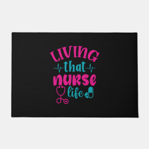 Nurse Gift Living That Nurse Life Doormat