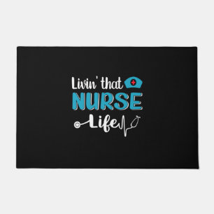 Nurse Gift Living That Nurse Life Doormat