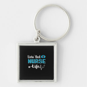 Nurse Gift   Living That Nurse Life Key Ring