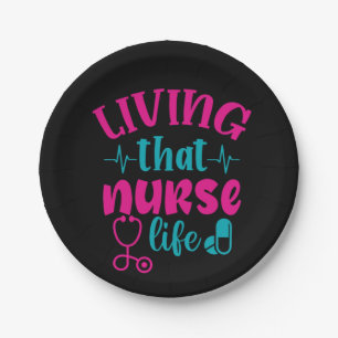 Nurse Gift Living That Nurse Life Paper Plate