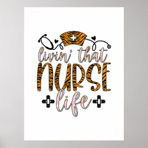 Nurse Gift Living That Nurse Life Poster