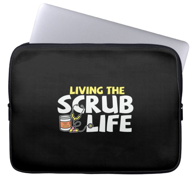 Nurse Gift | Living The Scrub Life Laptop Sleeve (Front)
