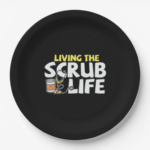 Nurse Gift Living The Scrub Life Paper Plate