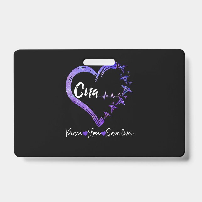 Nurse Gift | Love CNA Peace Love Save Lives ID Badge (Front)