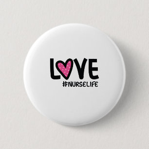 Nurse Gift Love Nurselife 6 Cm Round Badge