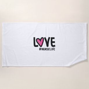 Nurse Gift Love Nurselife Beach Towel