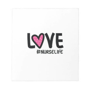 Nurse Gift Love Nurselife Notepad