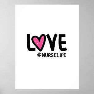 Nurse Gift Love Nurselife Poster