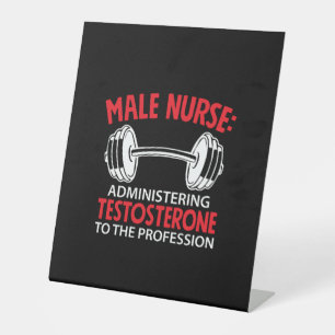 Nurse Gift   Male Nurse Administrering Pedestal Sign