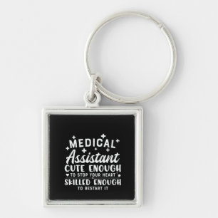 Nurse Gift Medical Assistant Cute Enough Key Ring