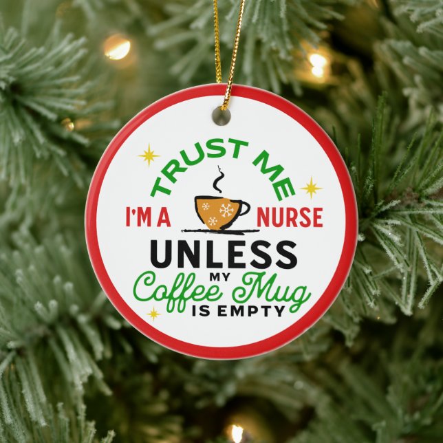 Nurse Gift Medical Healthcare Funny Coffee Lover   Ceramic Ornament (Tree)