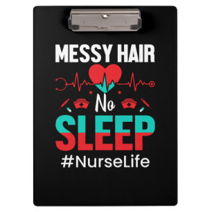 Nurse Gift Messy Hair Sleep Clipboard