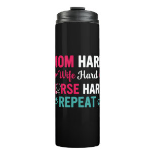 Nurse Gift Mom Hard Wife Hard Nurse Thermal Tumbler