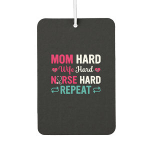 Nurse Gift Mum Hard Wife Hard Nurse Car Air Freshener