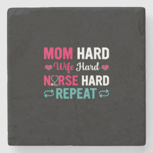 Nurse Gift Mum Hard Wife Hard Nurse Stone Coaster