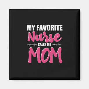 Nurse Gift My Favourite Nurse Call Me Mum Magnet