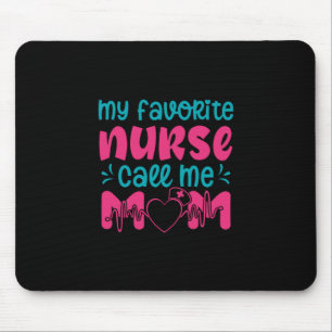 Nurse Gift   My Favourite Nurse Care Me Mum Mouse Pad