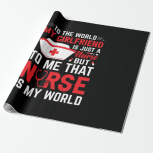 Nurse Gift My Girlfriend Is Just A Nurse Wrapping Paper