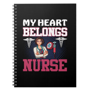 Nurse Gift My Heart Belongs Nurse Notebook