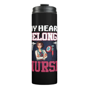 Nurse Gift   My Heart Belongs Nurse Thermal Tumbler