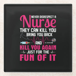 Nurse Gift Never Disrespect A Nurse Glass Coaster