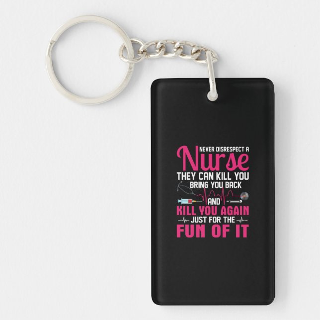 Nurse Gift | Never Disrespect A Nurse Key Ring (Front)