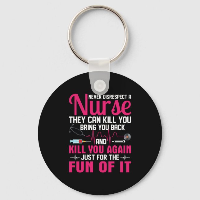 Nurse Gift | Never Disrespect A Nurse Key Ring (Front)