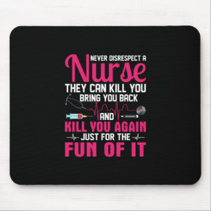 Nurse Gift Never Disrespect A Nurse Mouse Pad