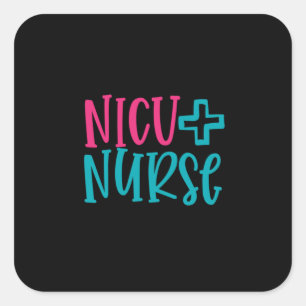 Nurse Gift NICU Nurse Square Sticker
