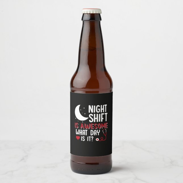 Nurse Gift | Night Shift Is Awesome Beer Bottle Label (Front)