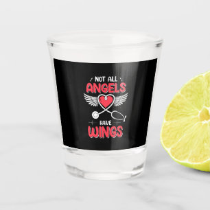 Nurse Gift Not All Angels Have Wings Shot Glass