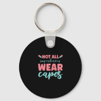 Nurse Gift | Not All Superheroes Wear Capes