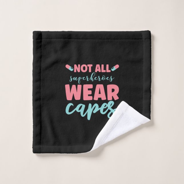 Nurse Gift | Not All Superheroes Wear Capes Wash Cloth (Wash Cloth)