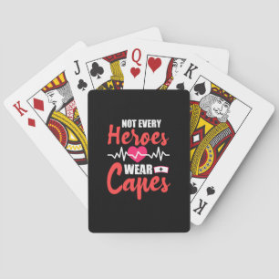 Nurse Gift Not Every Heroes Wear Capes Playing Cards