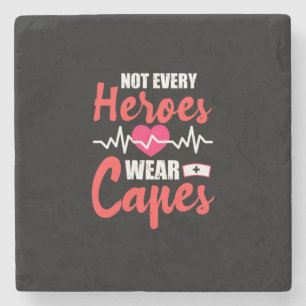 Nurse Gift Not Every Heroes Wear Capes Stone Coaster