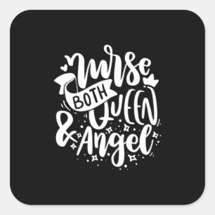 Nurse Gift   Nurse Both Queen And Angels Square Sticker