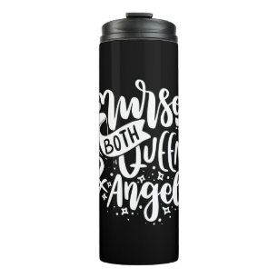 Nurse Gift   Nurse Both Queen And Angels Thermal Tumbler