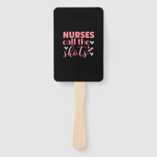 Nurse Gift   Nurse Call The Shots Hand Fan