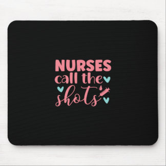 Nurse Gift | Nurse Call The Shots Mouse Pad