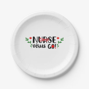 Nurse Gift Nurse Come Virus Go Paper Plate