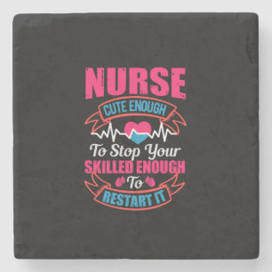 Nurse Gift Nurse Cute Enough To Stop You Stone Coaster