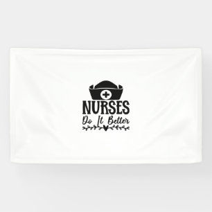 Nurse Gift Nurse Do It Better Banner