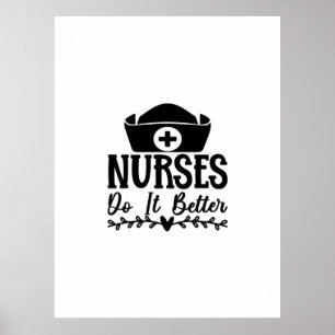 Nurse Gift Nurse Do It Better Poster