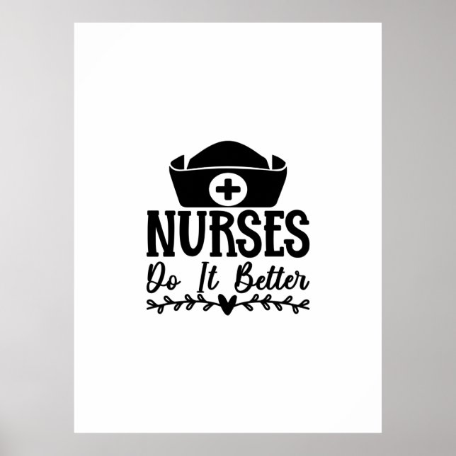 Nurse Gift Nurse Do It Better Poster (Front)